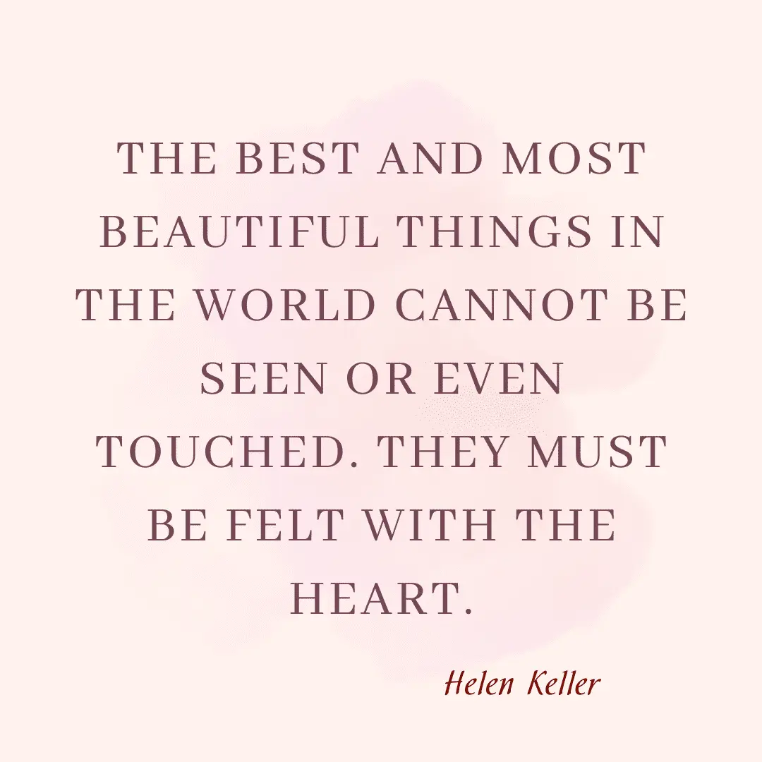 Love quotes given by Helen Keller