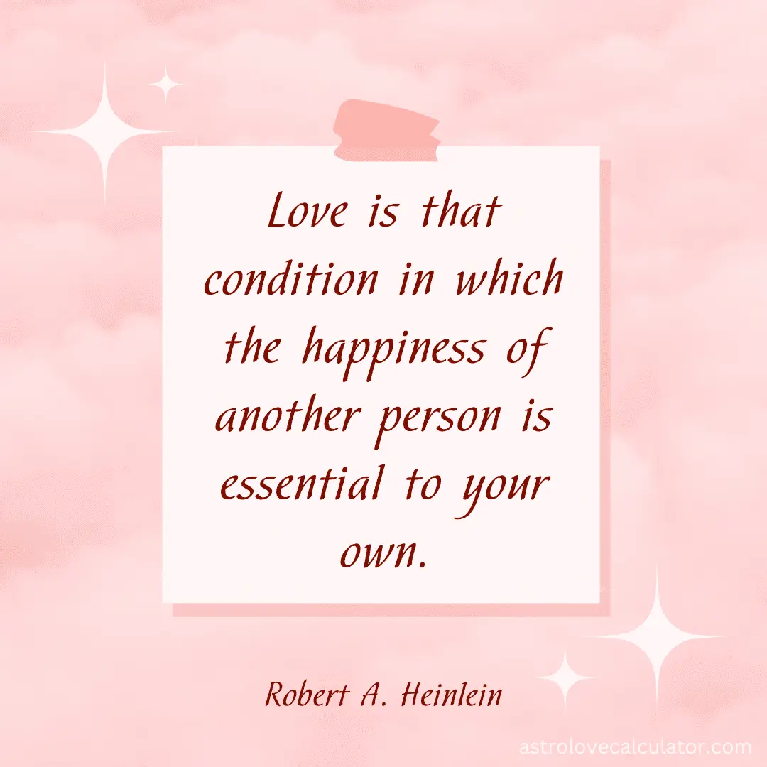 Love quotes given by Robert A. Heinlein